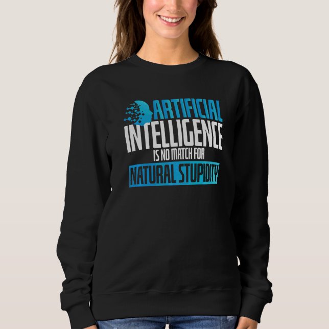 Moletom Inteligência Artificial Sem Igual Estupidez Scifi (Frente)