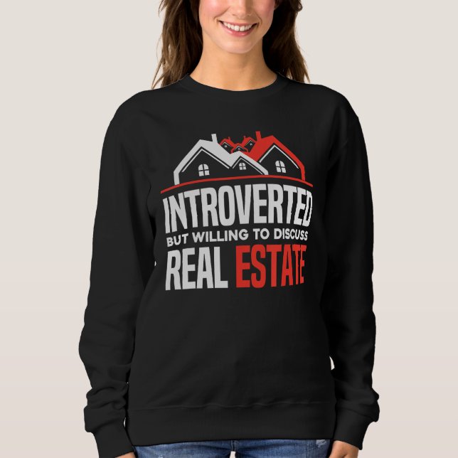 Moletom Introverted But Willing To Discuss Real Estate  Re (Frente)