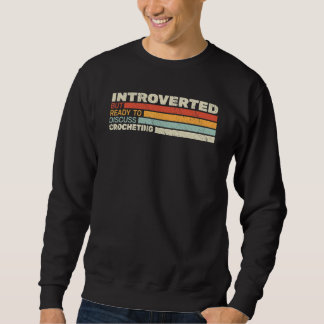 Moletom Introvertido mas pronto Crochê retrô para mulheres