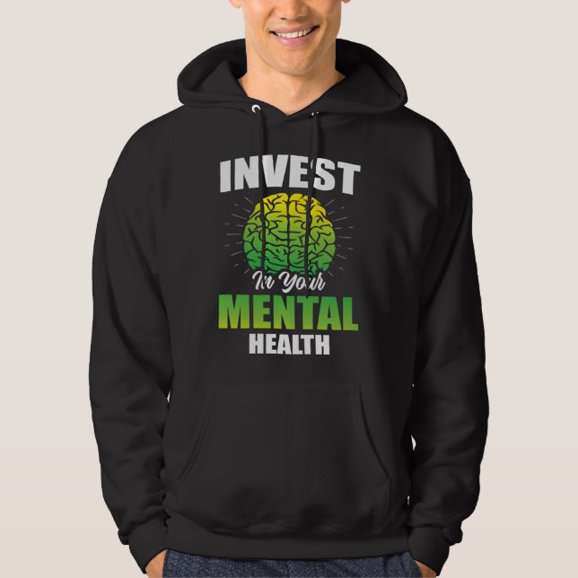 Moletom Invest In Your Mental Health Awareness Depression  (Frente)