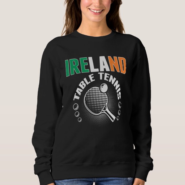 Moletom Ireland Table Tennis   Support Irish Ping Pong Tea (Frente)