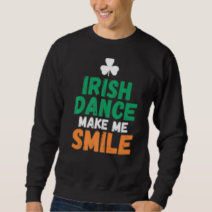 Moletom Irish Dance Me Faz Sorrir Dançarino Irlandês
