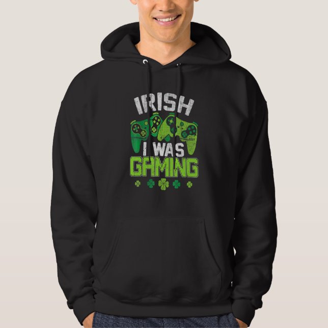 Moletom Irish I Was Gaming Funny St Patricks Day Gamer Boy (Frente)