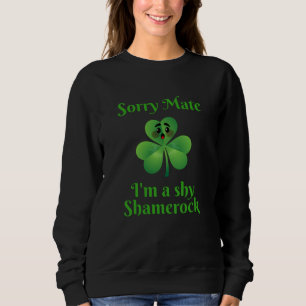 Moletom Irlandês - Desculpe, amigo, sou um Shamrock tími