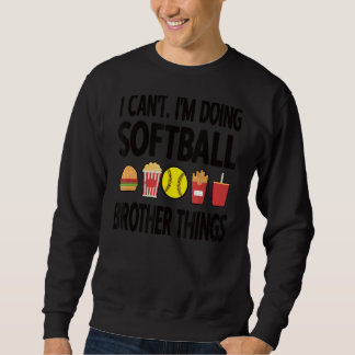 Moletom Irmão Softball Coisas Orgulhosas Jogador de Softba