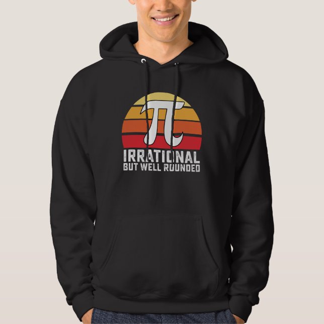 Moletom Irracional Mas Bem Arredondado Pi Dia Matemática V (Frente)