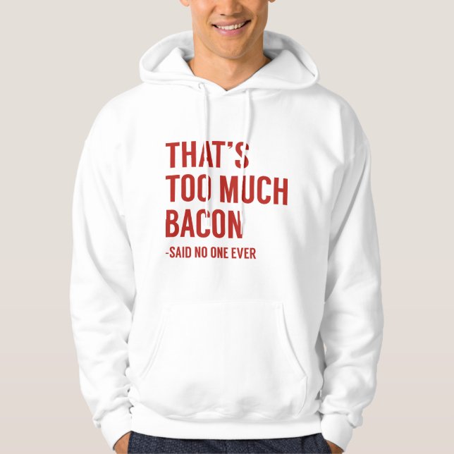 Moletom Isso é muito bacon (Frente)