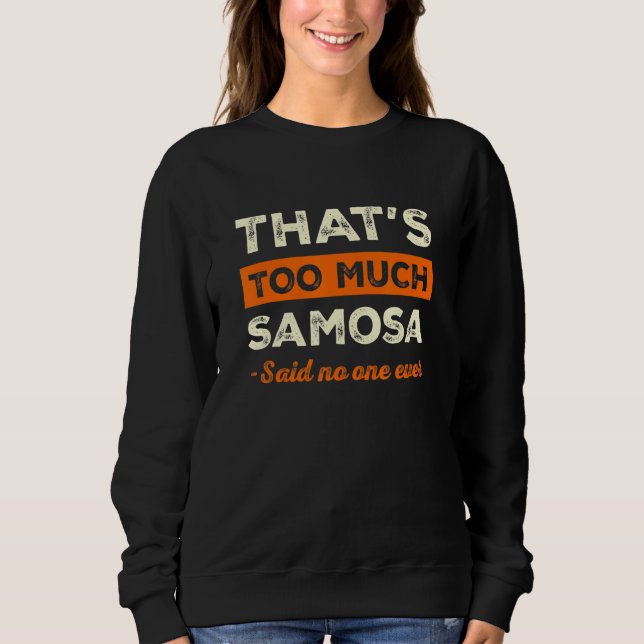 Moletom Isso é Muito Samosa Pastelaria Divertida Humor Sam (Frente)
