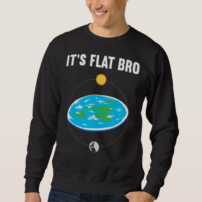 Moletom It s Flat Bro Flat Earth Map Conspiracy  1 (Frente)
