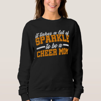 Moletom It Takes A Lot Of Sparkle To Be A Cheer Mom   