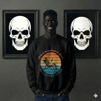 Moletom It's A Beautiful Day To Leave Me Alone Retro funny