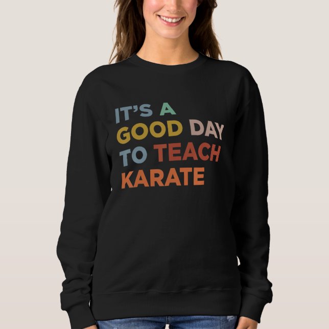 Moletom It's A Good Day To Teach Karate Coach_1 (Frente)