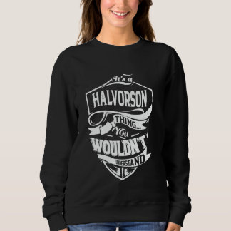 Moletom It's a HALVORSON thing you wouldn't understand Gif