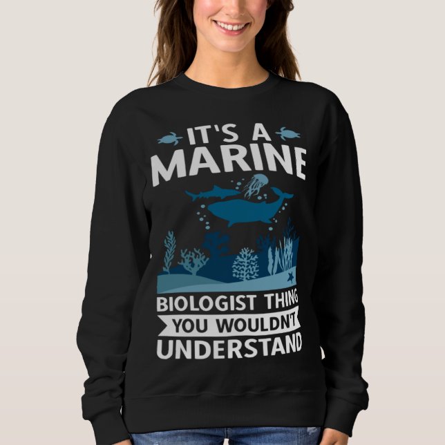 Moletom It's A Marine Biologist Thing You Wouldn't Underst (Frente)