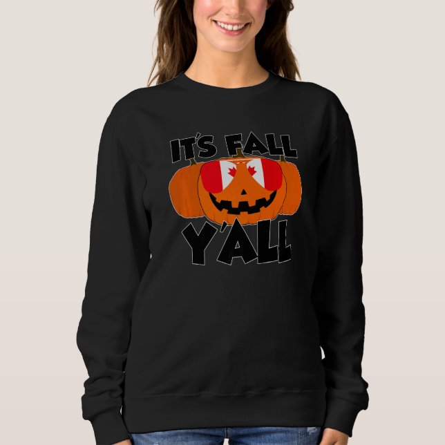 Moletom It's Fall Y'all Thanksgiving Pumpkin Canada Glasse (Frente)