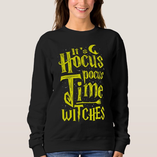 Moletom It's Hocus Pocus Time Witches Cute Halloween (Frente)