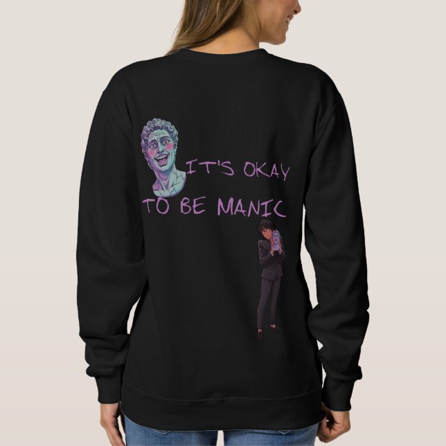 MOLETOM IT'S OKAY TO BE MANIC (Verso)