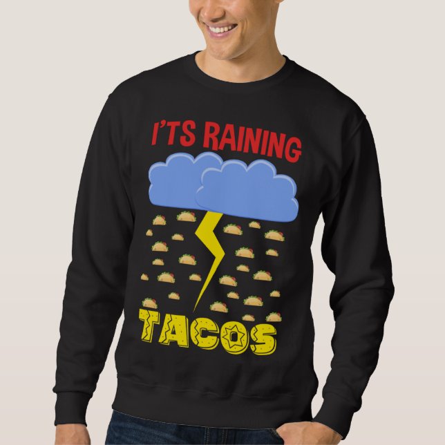 Moletom It's Raining Tacos Funny Taco Cinco de Mayo Outfit (Frente)