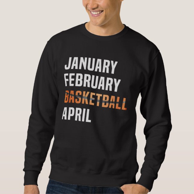 Moletom January February Basketball April  Retro Apparel   (Frente)