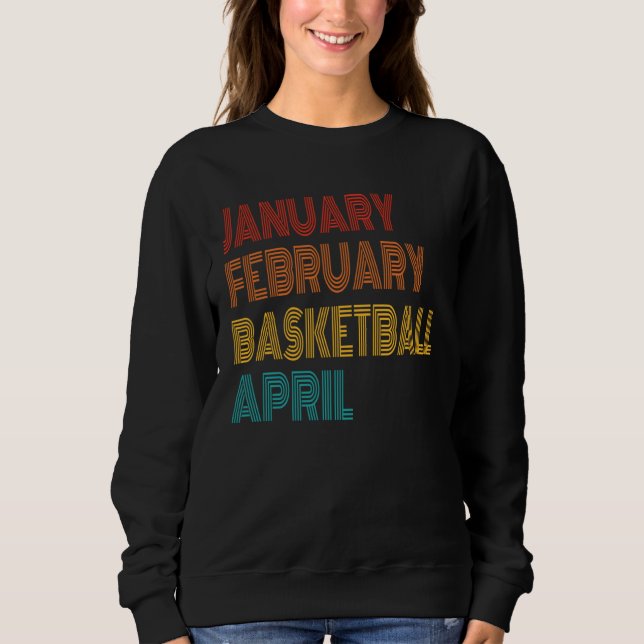 Moletom January February Basketball April Retro Apparel (Frente)