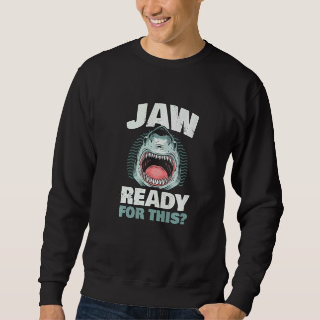 Moletom JAW Ready for This for all Sharks Lovers Premium (Frente)