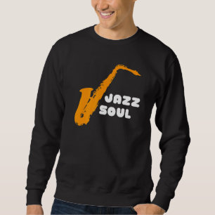 Moletom Jazz Soul Para Músicos De Jazz E Jazz
