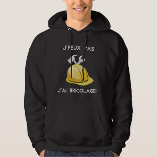 Moletom Je peux pas j'ai bricolage