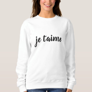 Moletom 🖤 Je t’aime Eu te amo em francês Chic White