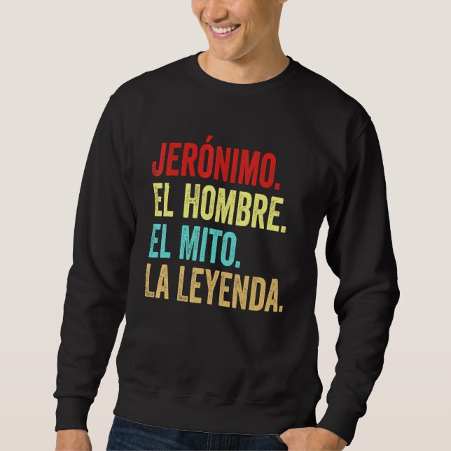Moletom Jernimo El Hombre El Mito La Leyenda Regalo Para J (Frente)