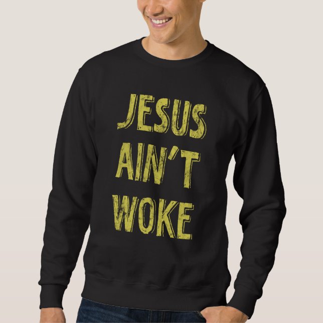 Moletom Jesus Ain't Woke Christian (Frente)