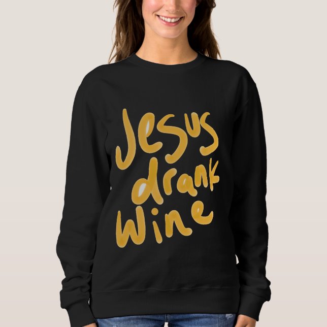 Moletom Jesus Bebeu Vinho (Frente)