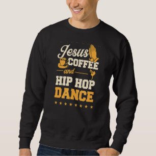 Moletom Jesus Café E Hip Hop Dance Christian Dance Tea