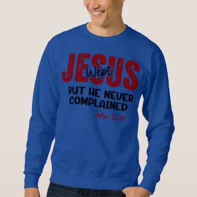 Moletom Jesus Chorou Nunca se queixou Fé (Frente)