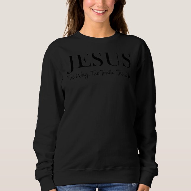Moletom Jesus Como A Verdade A Vida Cristã (Frente)