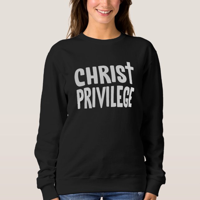 Moletom Jesus Cristo Privilégio Novidade Jesus Cristo Com  (Frente)