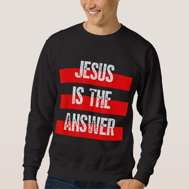 Moletom Jesus é a resposta, fé em Deus, Bíblia cristã (Frente)