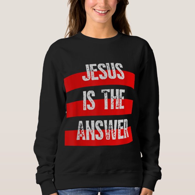 Moletom Jesus é a resposta, fé em Deus, Bíblia cristã (Frente)