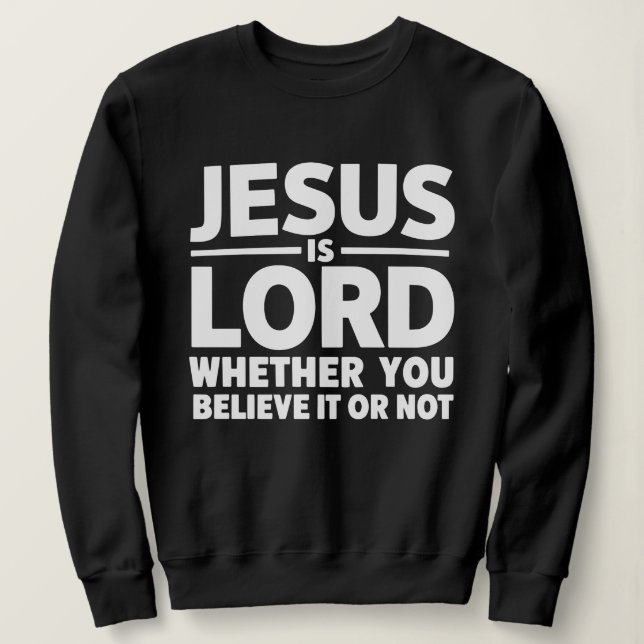 Moletom Jesus Is Lord Shirt – Bold Christian Faith (Frente do Design)