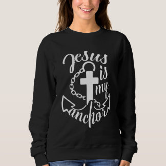 Moletom Jesus is My Anchor Christian Quote