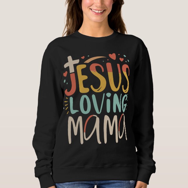 Moletom Jesus Loving Mama (Frente)
