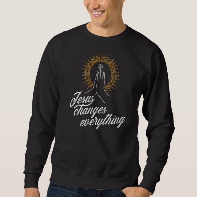Moletom Jesus Muda Tudo As Mãos De Rezar Gloriol (Frente)