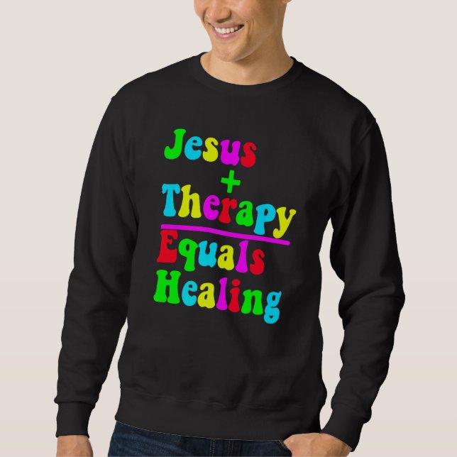 Moletom Jesus Plus Therapy Equals Healing Christian Neurod (Frente)