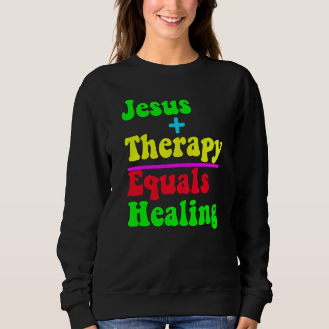 Moletom Jesus Plus Therapy Equals Healing Christian Neurod (Frente)