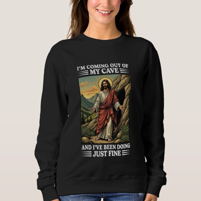 Moletom Jesus Saindo Da Minha Caverna E Eu Estou Bem (Frente)