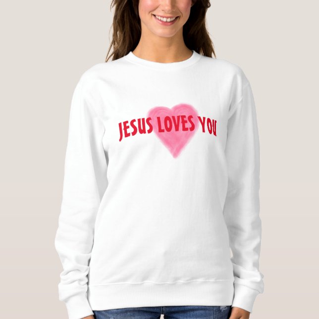 Moletom JESUS TE AMA, VOCÊS, Sweatshirt feminina (Frente)