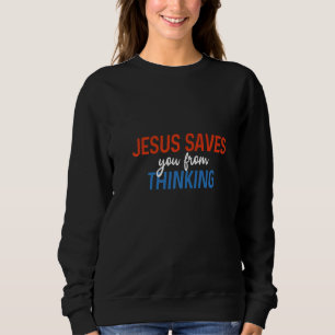 Moletom Jesus te salva de pensar ateu Freethinker