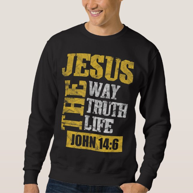 Moletom Jesus The Way Truth Life John 146 Bíblia Cristã (Frente)