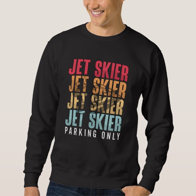 Moletom Jet Skier Parking Only Jet Ski Jet Skiing Jetski (Frente)