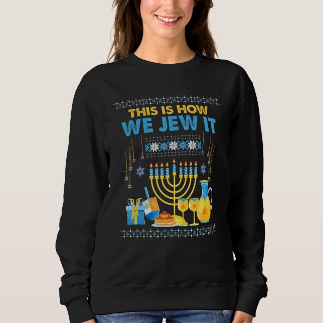 Moletom Jewish Hanukkah Menorah This Is How We Jew It   (Frente)