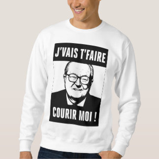 Moletom JMLP - Jean Marie Le Pen - "j'vais t'faire courir